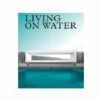 Living On Water 1 Living On Water -Nest Fine Gifts Sales Shop Living On Water New