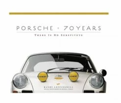 Porshe 70 Years: There Is No Substitute