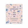 The Astrology Of You And Me -Nest Fine Gifts Sales Shop The astrology of you and me